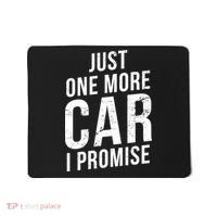 Just One More Car I Promise Mousepad thumb 0