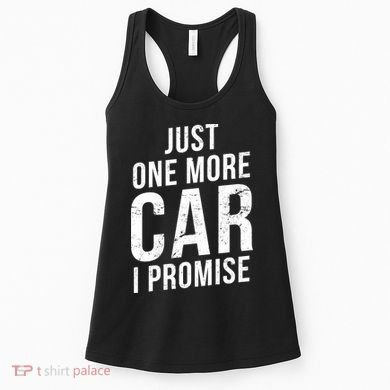 Just One More Car I Promise Women's Tank Top