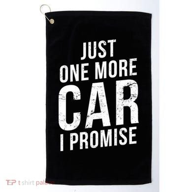 Just One More Car I Promise Golf Towel