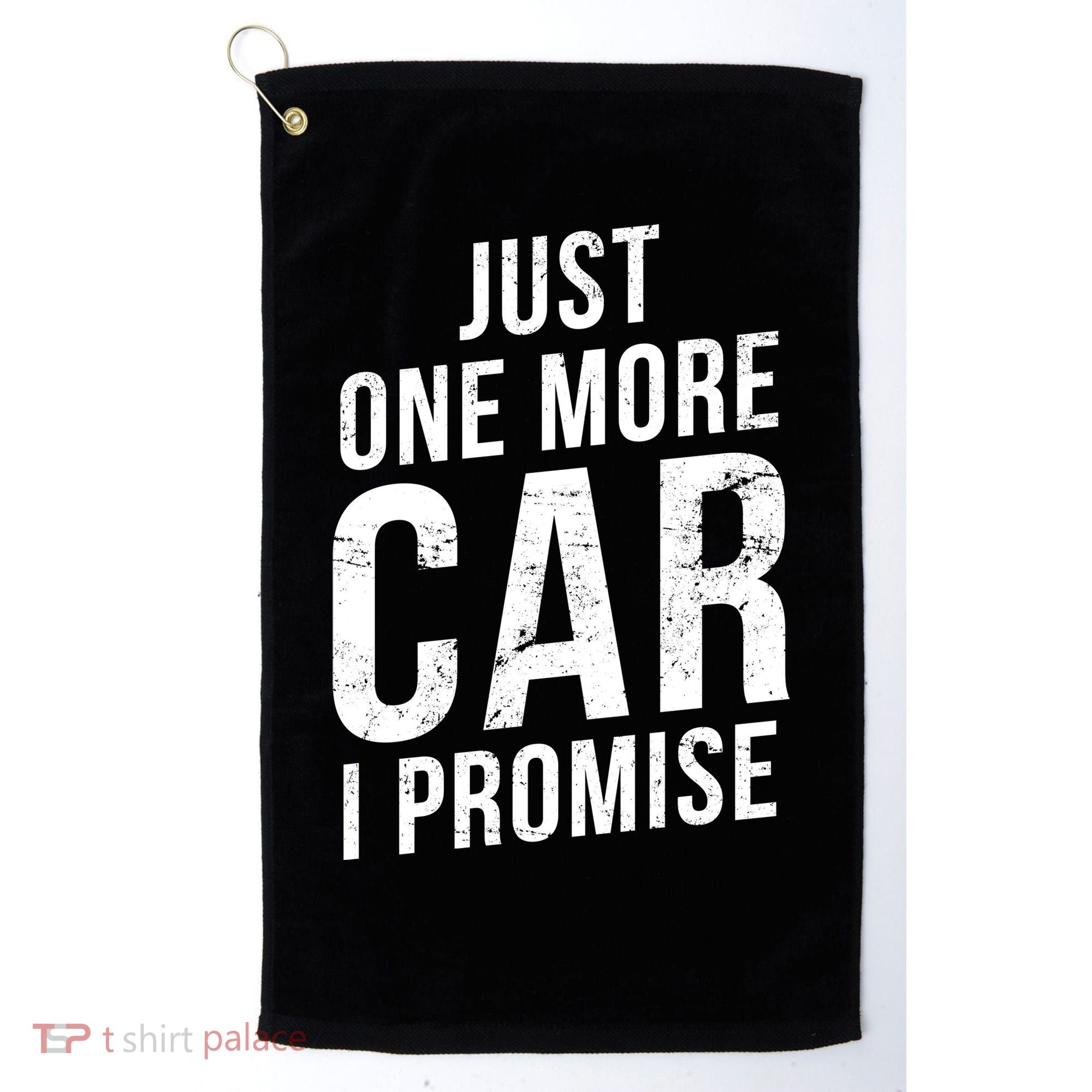 Just One More Car I Promise Golf Towel