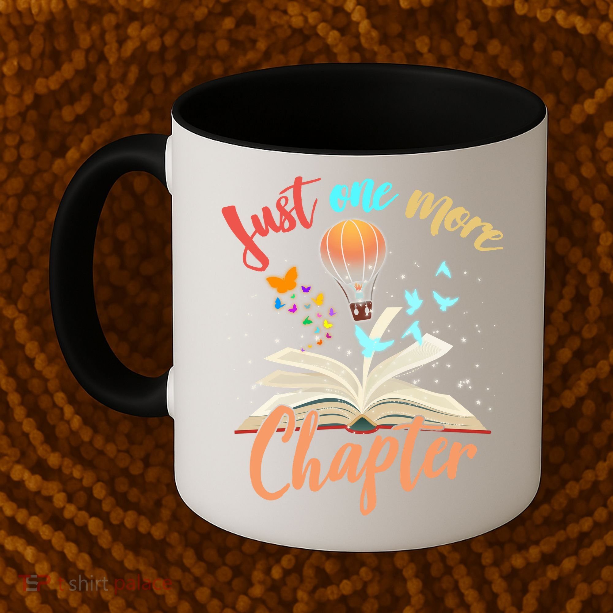 Just One More Chapter Coffee Mug