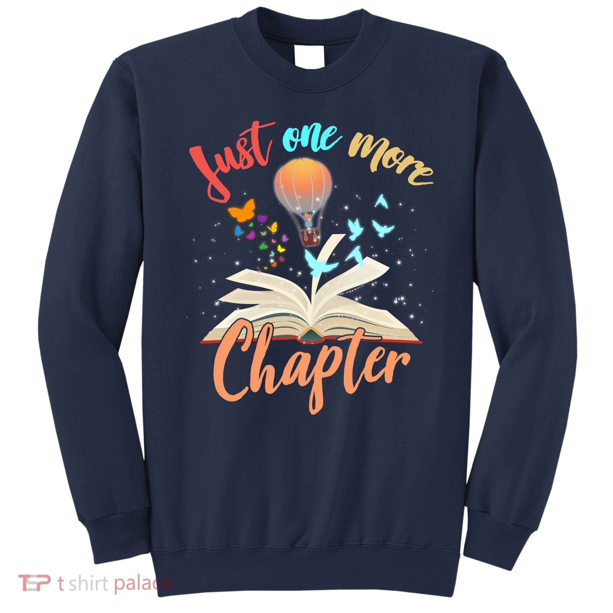 Just One More Chapter Sweatshirt