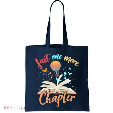 Just One More Chapter Tote Bag