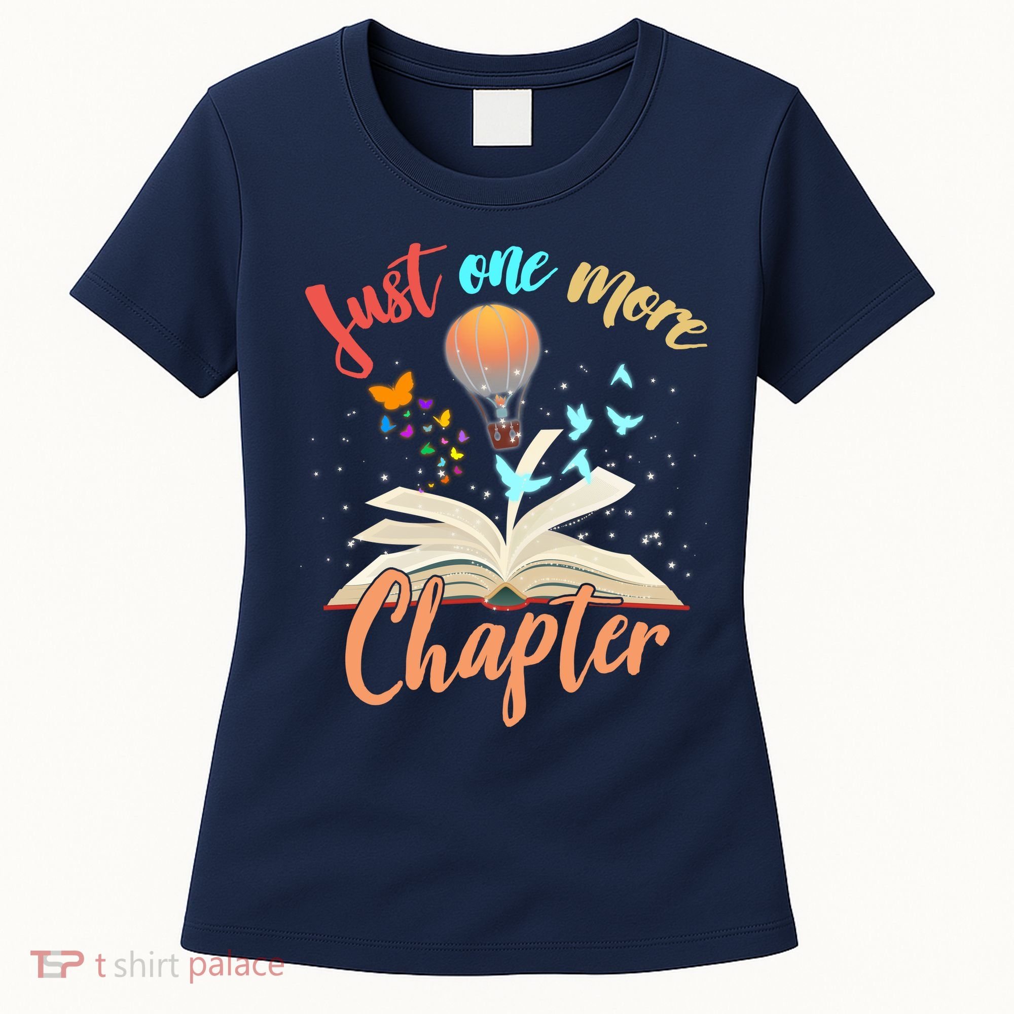 Just One More Chapter Women's T-Shirt
