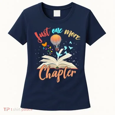 Just One More Chapter Women's T-Shirt