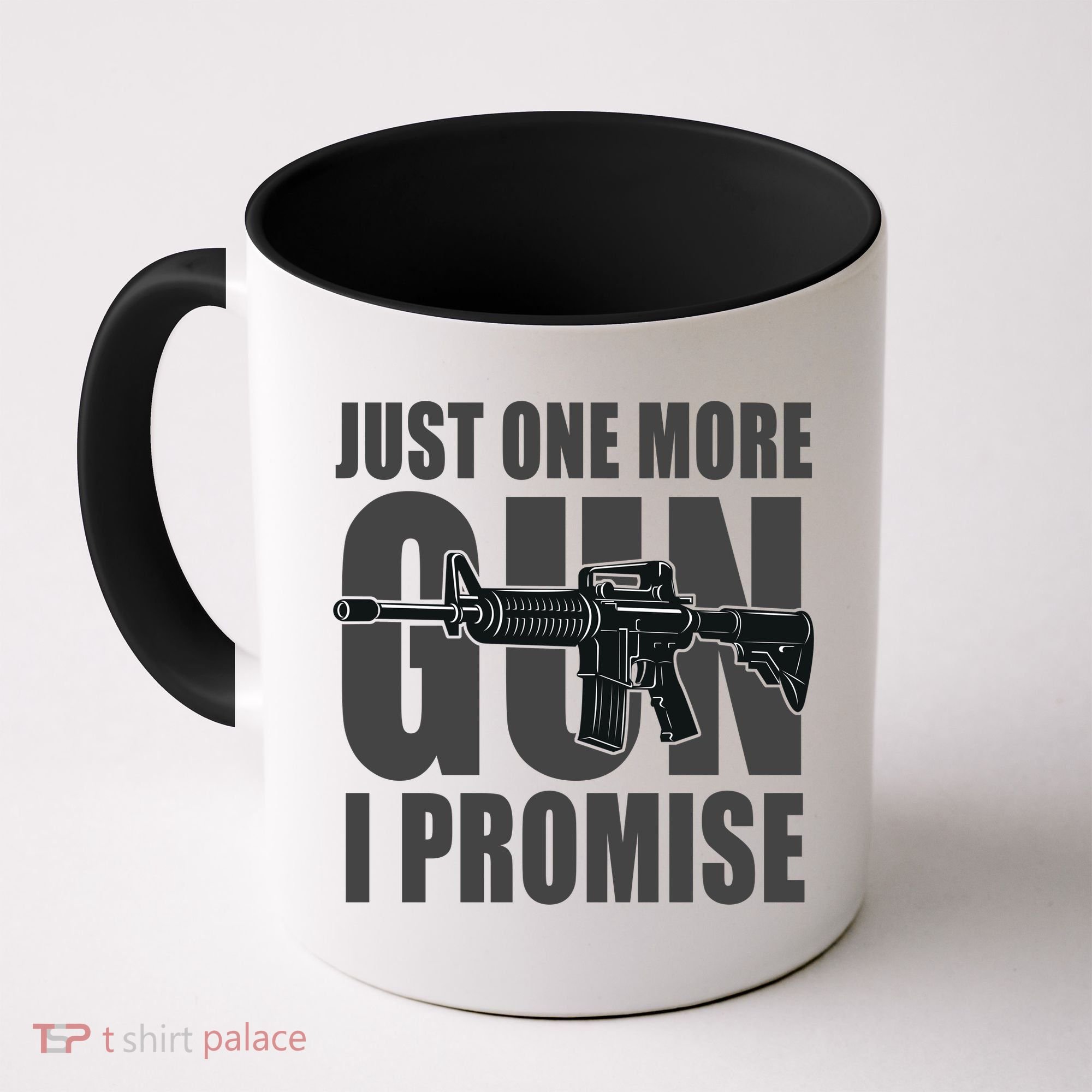 Just one more gun I promise Coffee Mug