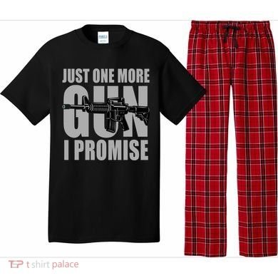 Just one more gun I promise Pajama Set