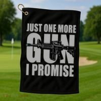 Just one more gun I promise Golf Towel thumb 1