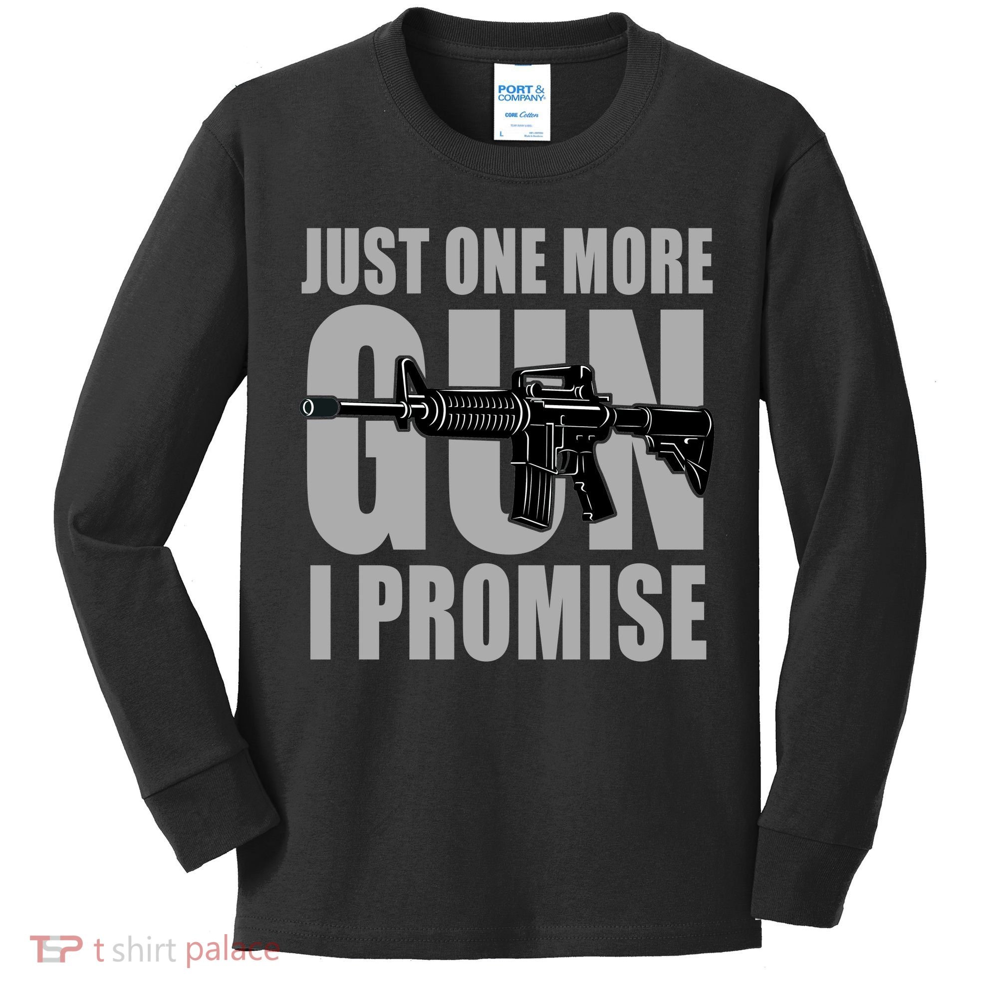 Just one more gun I promise Kids Long Sleeve Shirt
