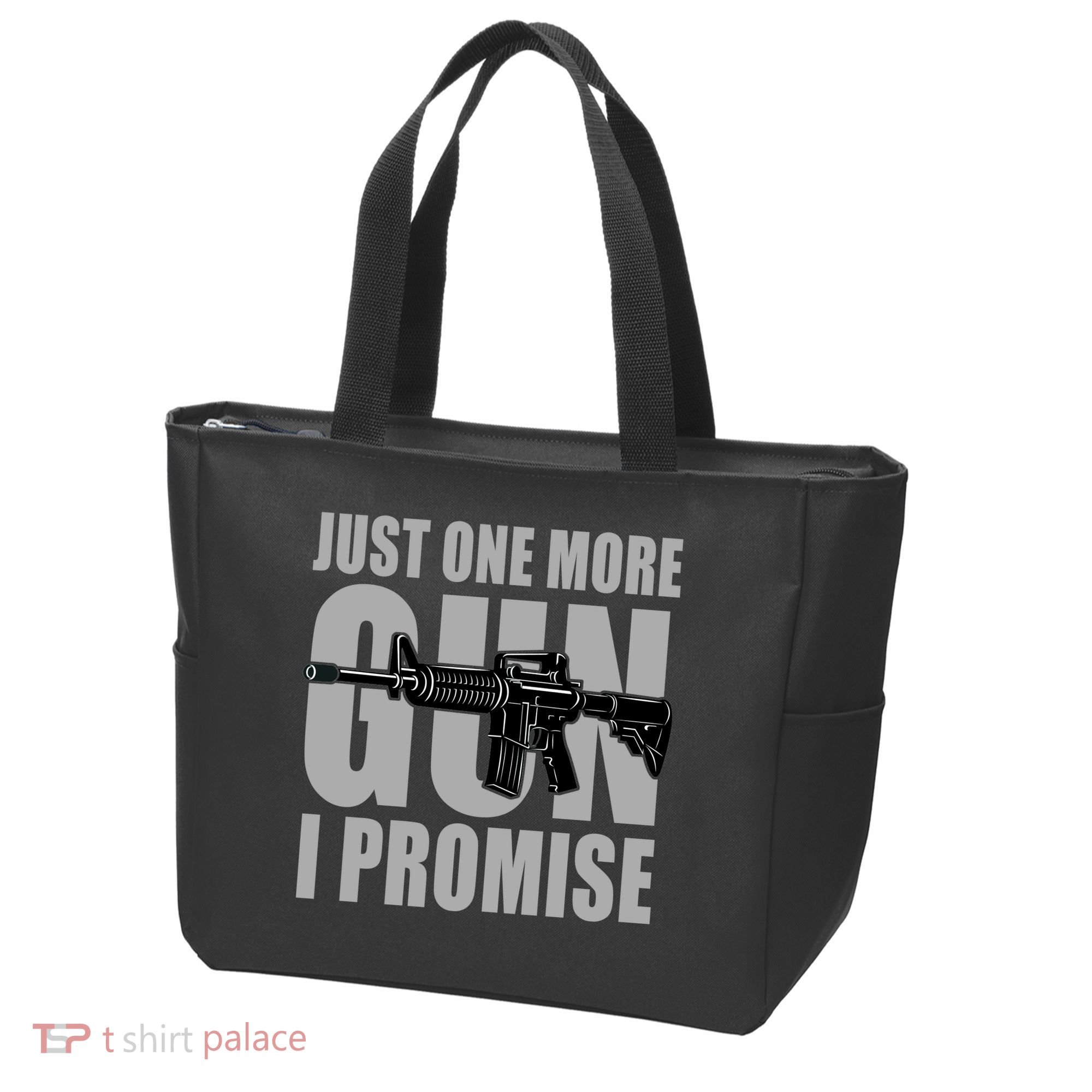 Just one more gun I promise Tote Bag