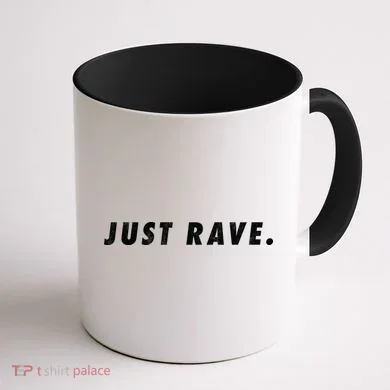 Just Rave Coffee Mug back