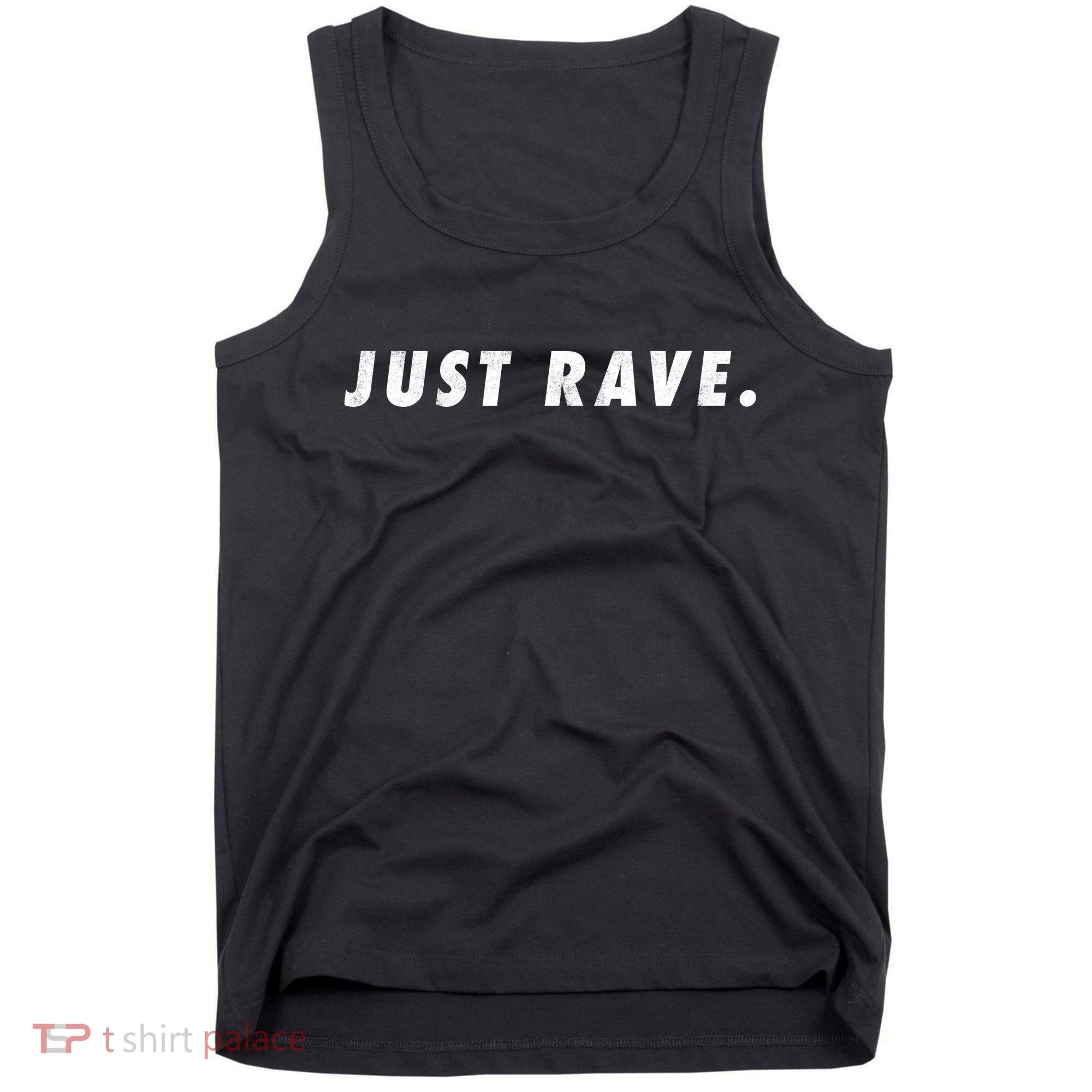 Just Rave Tank Top