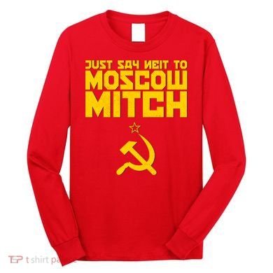 Just Say Neit To Moscow Mitch Long Sleeve Shirt