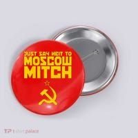 Just Say Neit To Moscow Mitch Button thumb 0