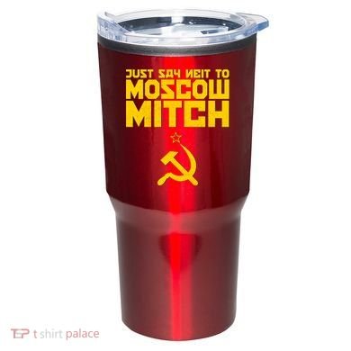 Just Say Neit To Moscow Mitch Tumbler