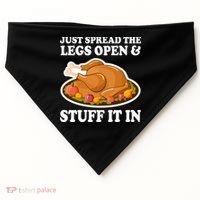 Just Spread The Legs Open & Stuff It In USA-Made Doggie Bandana thumb 0