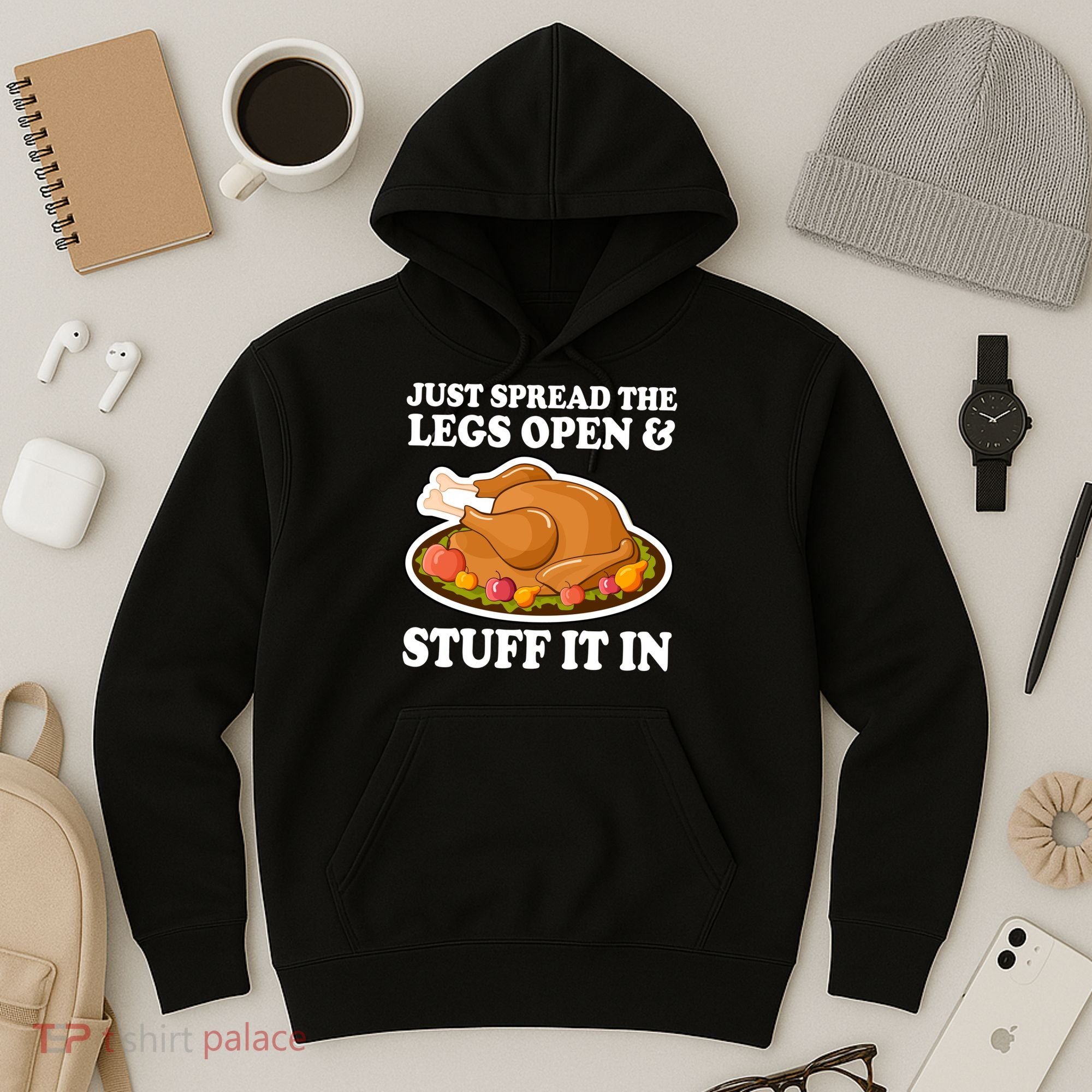 Just Spread The Legs Open & Stuff It In Hoodie