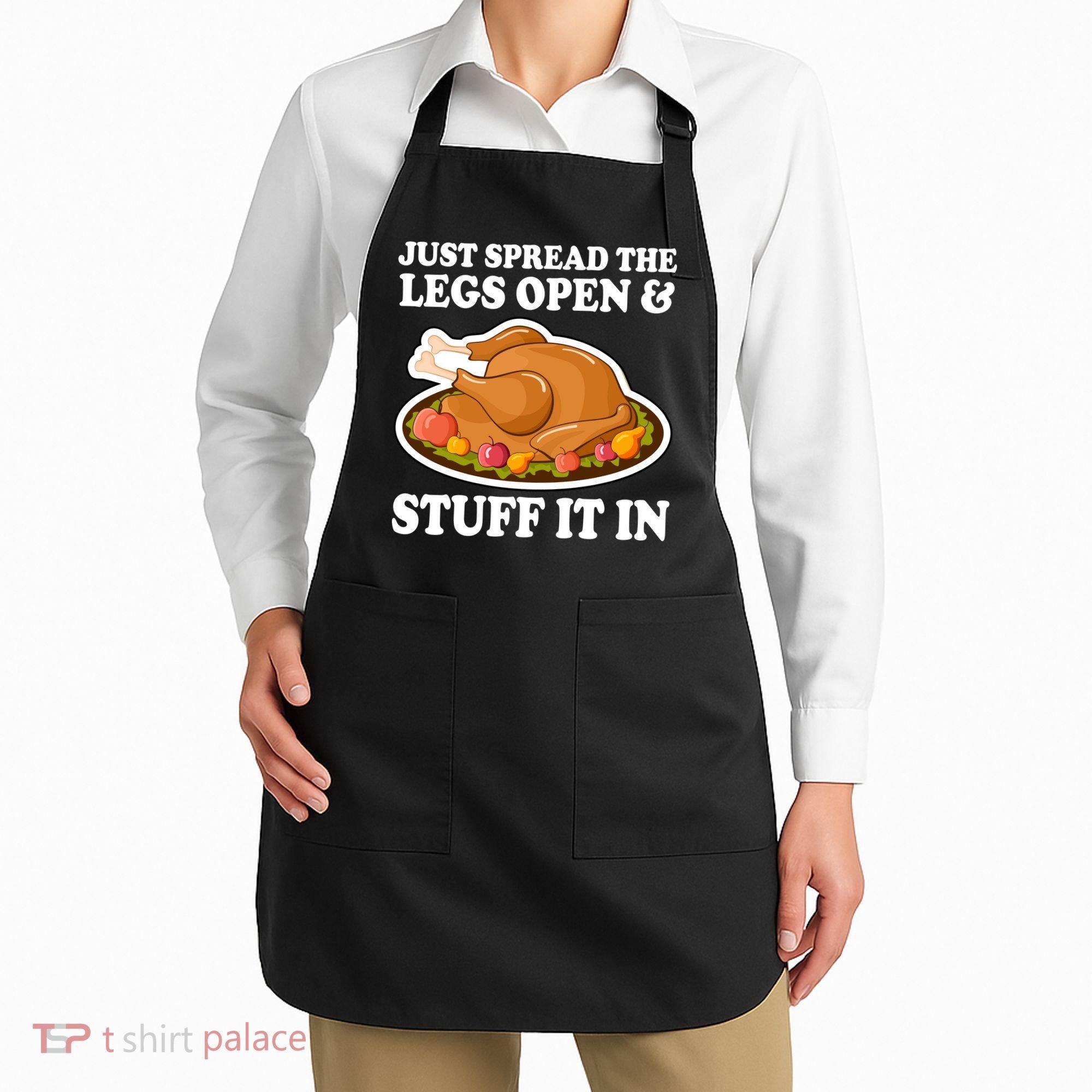 Just Spread The Legs Open & Stuff It In Apron