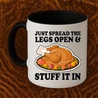 Just Spread The Legs Open & Stuff It In Coffee Mug thumb 2
