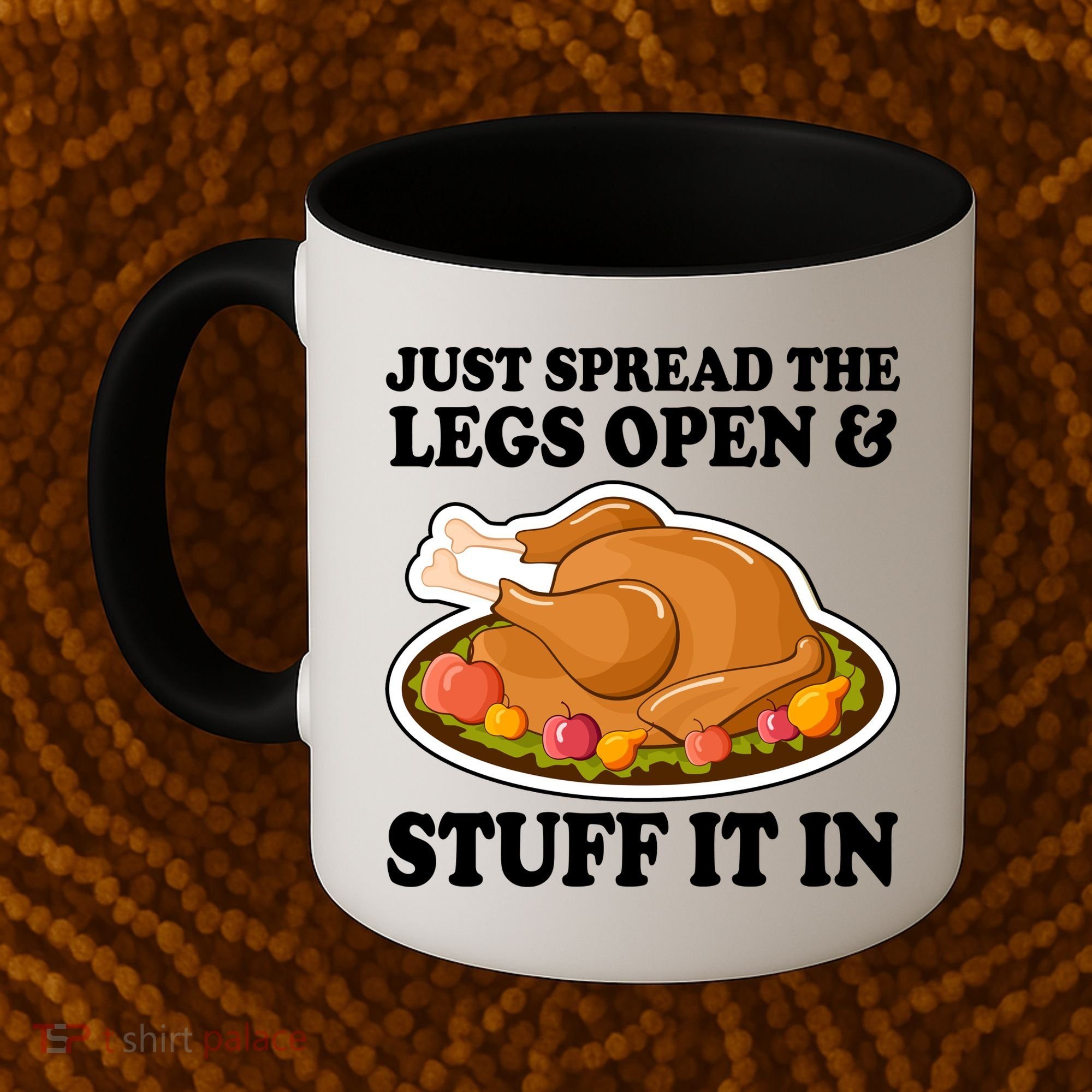 Just Spread The Legs Open & Stuff It In Coffee Mug
