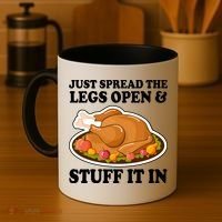 Just Spread The Legs Open & Stuff It In Coffee Mug thumb 4