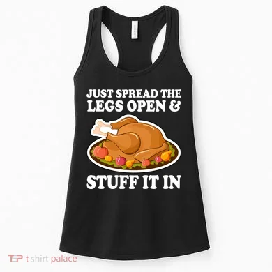 Just Spread The Legs Open & Stuff It In Women's Tank Top