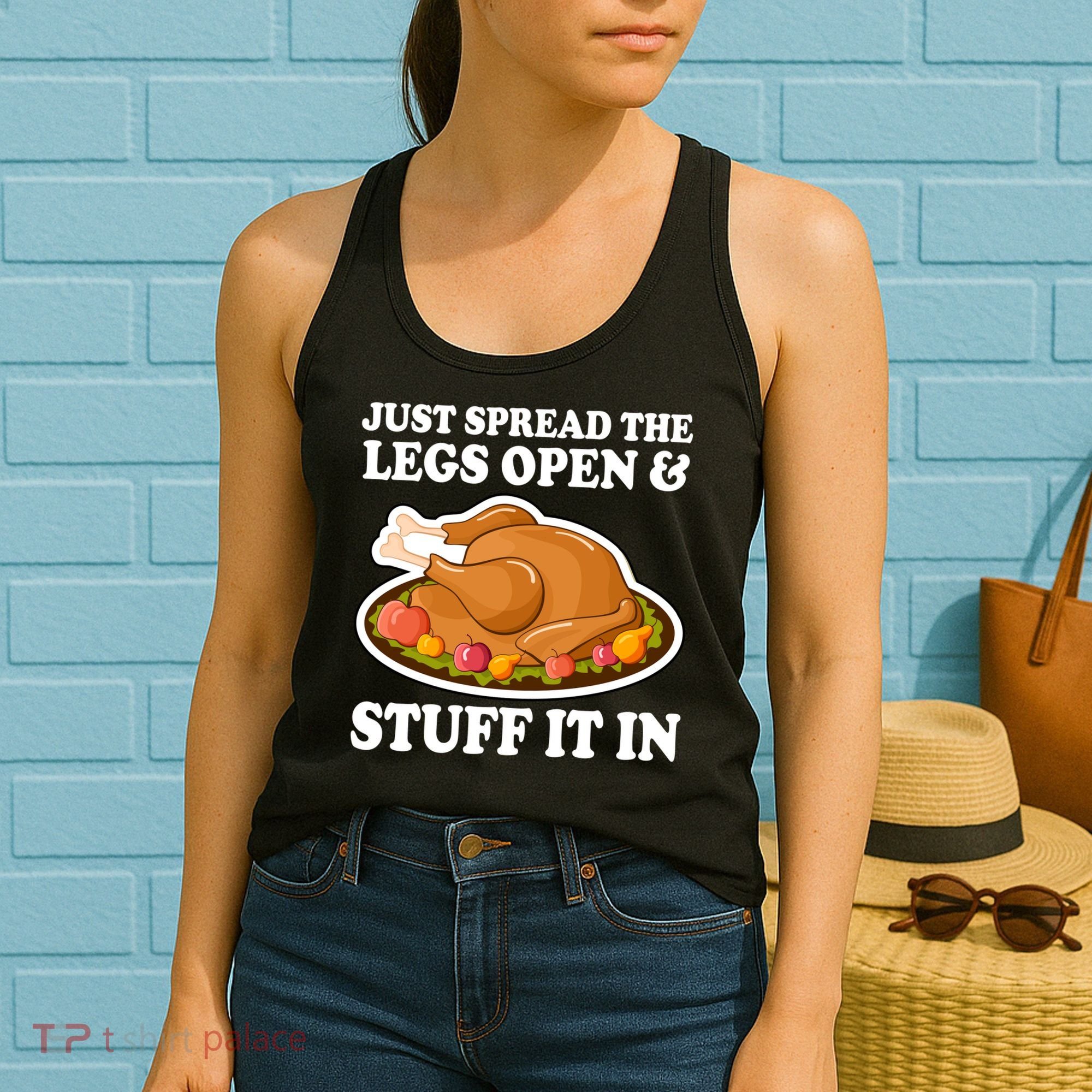 Just Spread The Legs Open & Stuff It In Women's Tank Top