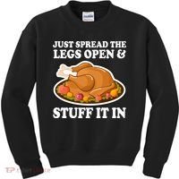 Just Spread The Legs Open & Stuff It In Kids Sweatshirt thumb 0