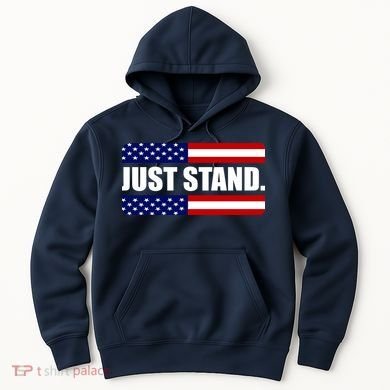 Just Stand Hoodie