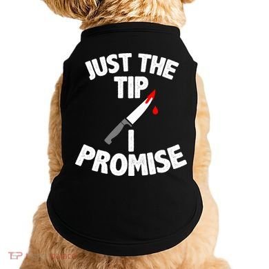 Just The Tip Funny Halloween Knife Doggie Tank