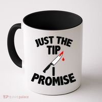 Just The Tip Funny Halloween Knife Coffee Mug thumb 0