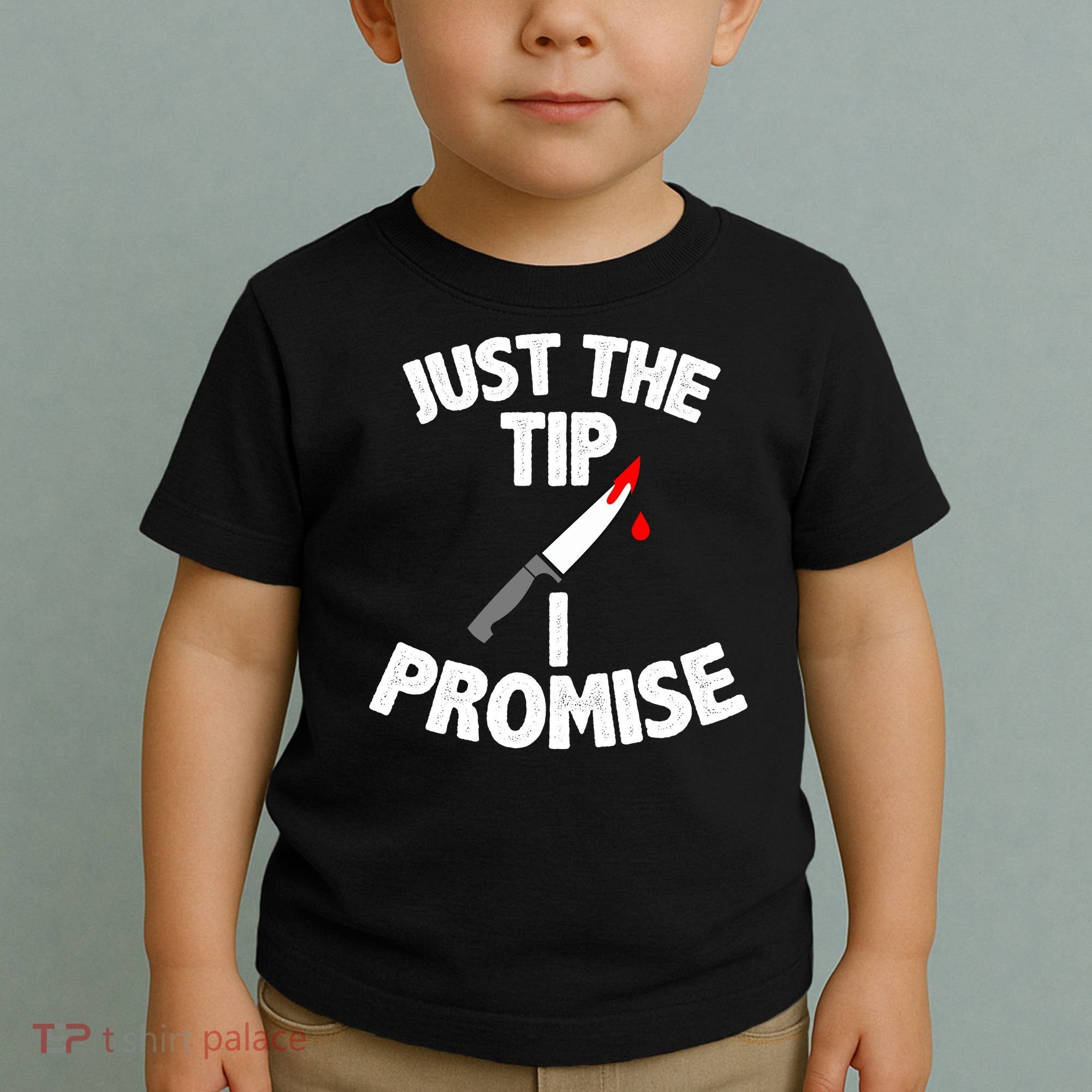 Just The Tip Funny Halloween Knife Toddler T-Shirt