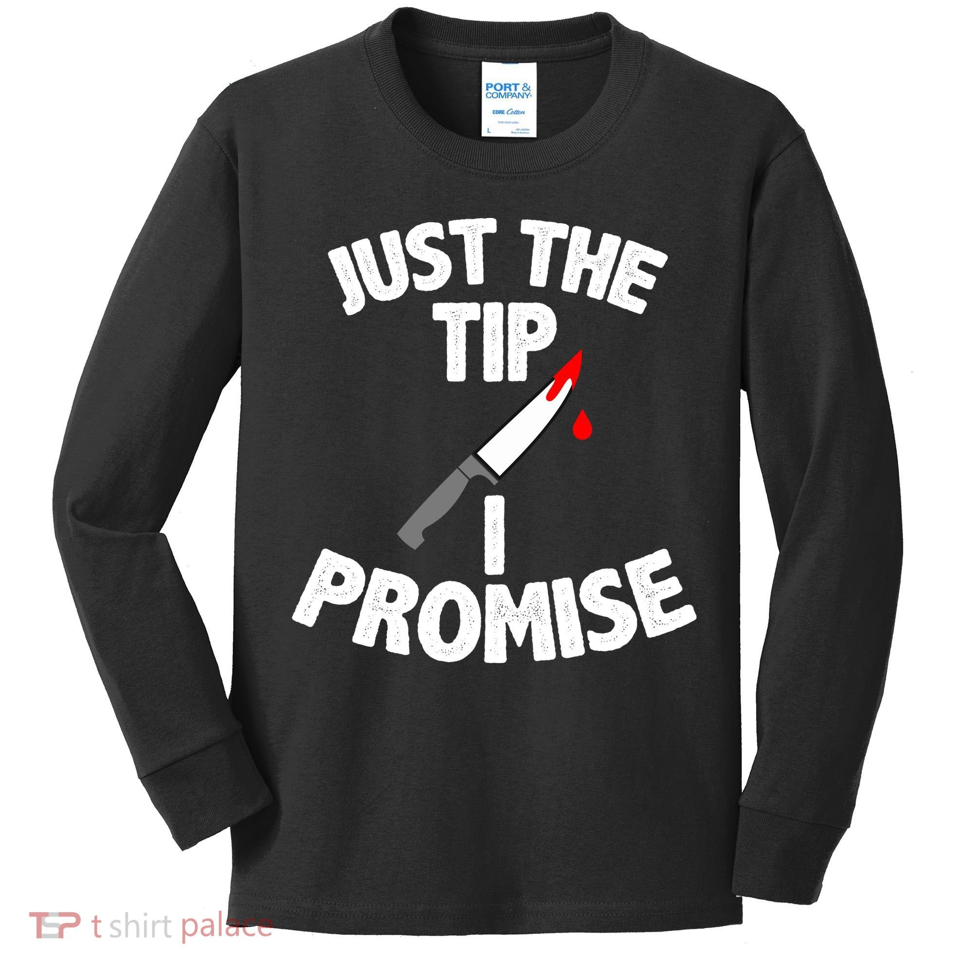 Just The Tip Funny Halloween Knife Kids Long Sleeve Shirt