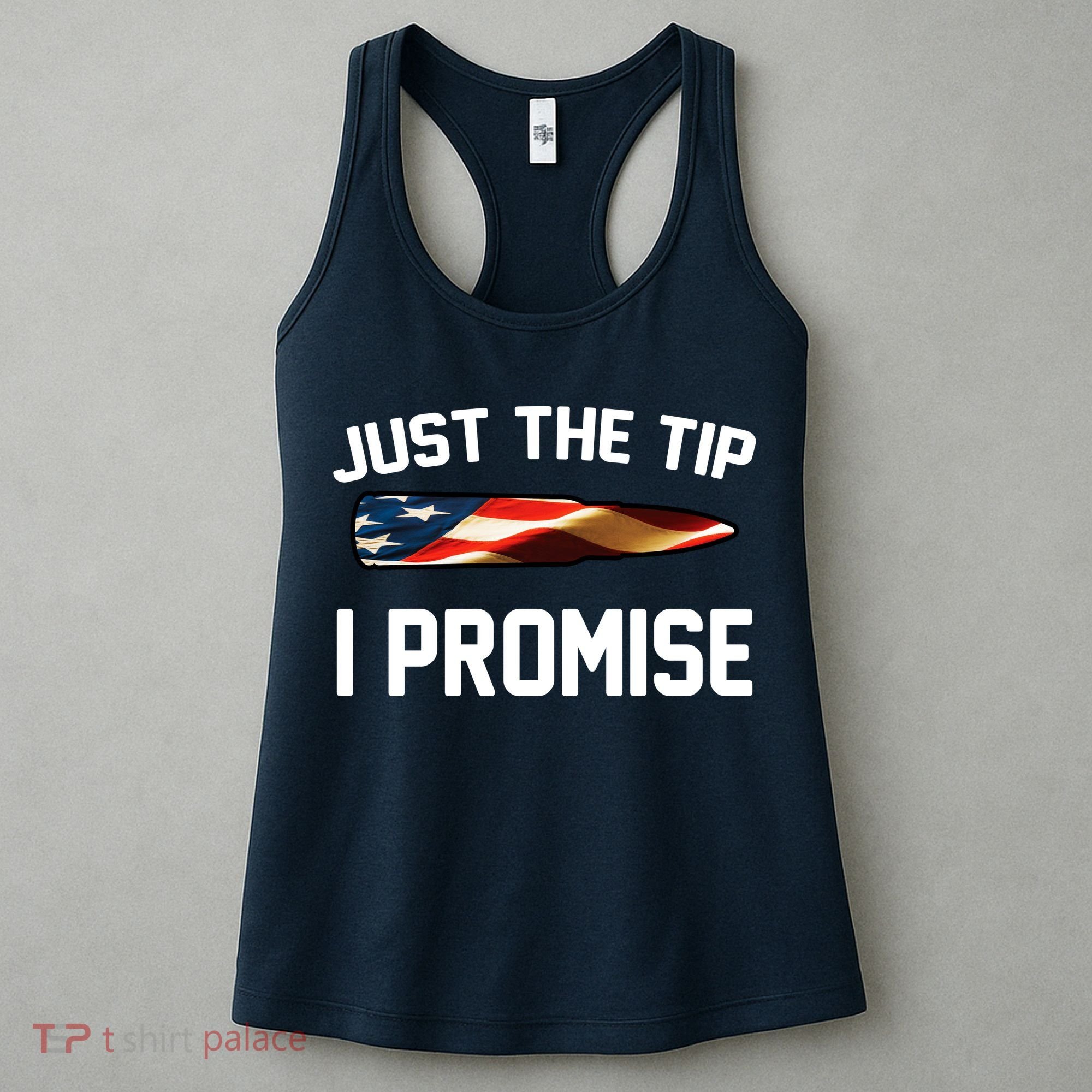 Just The Tip I Promise Women's Tank Top