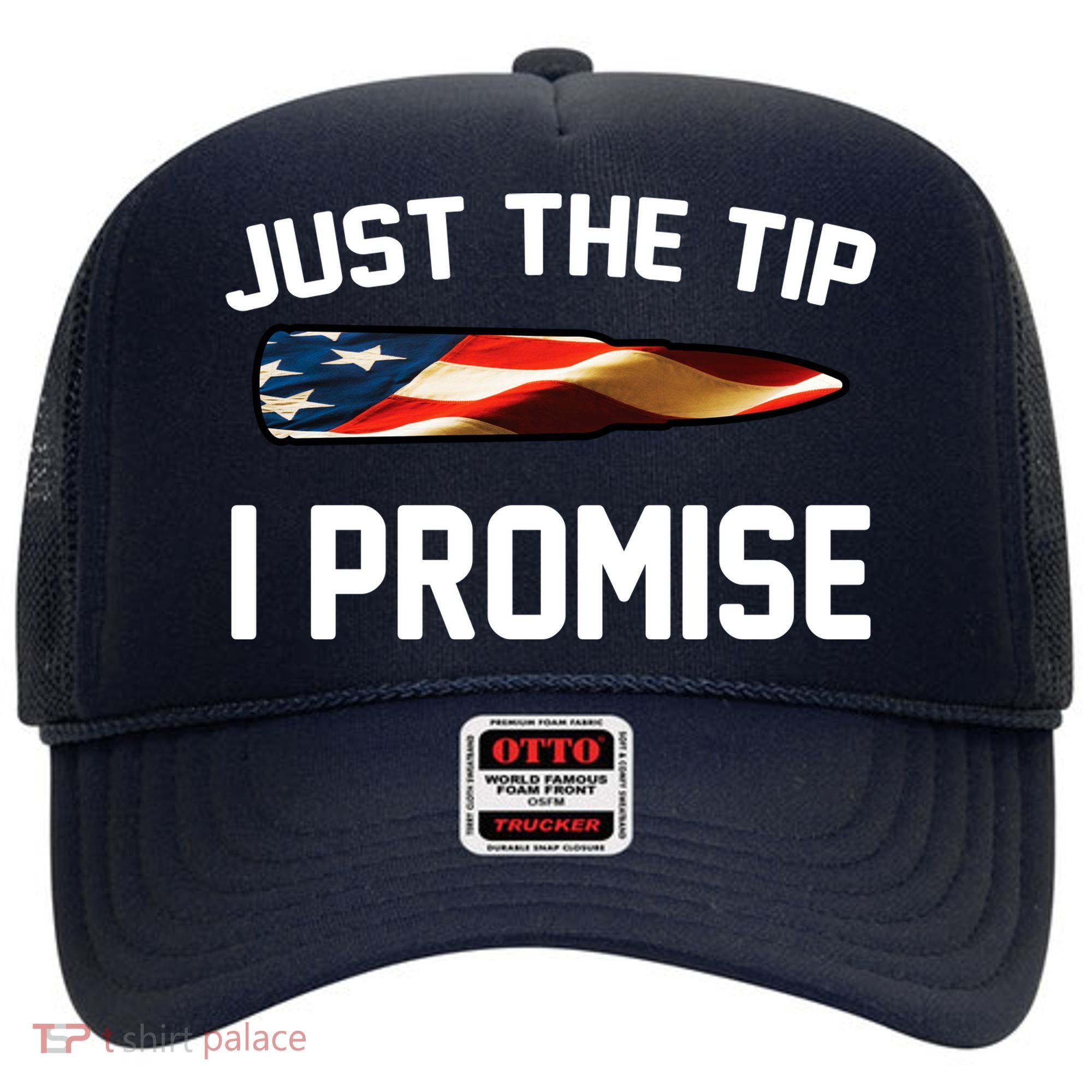 Just The Tip I Promise Hat