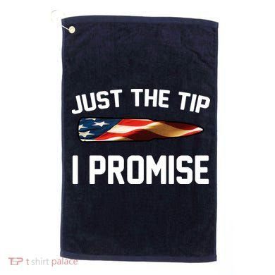 Just The Tip I Promise Golf Towel