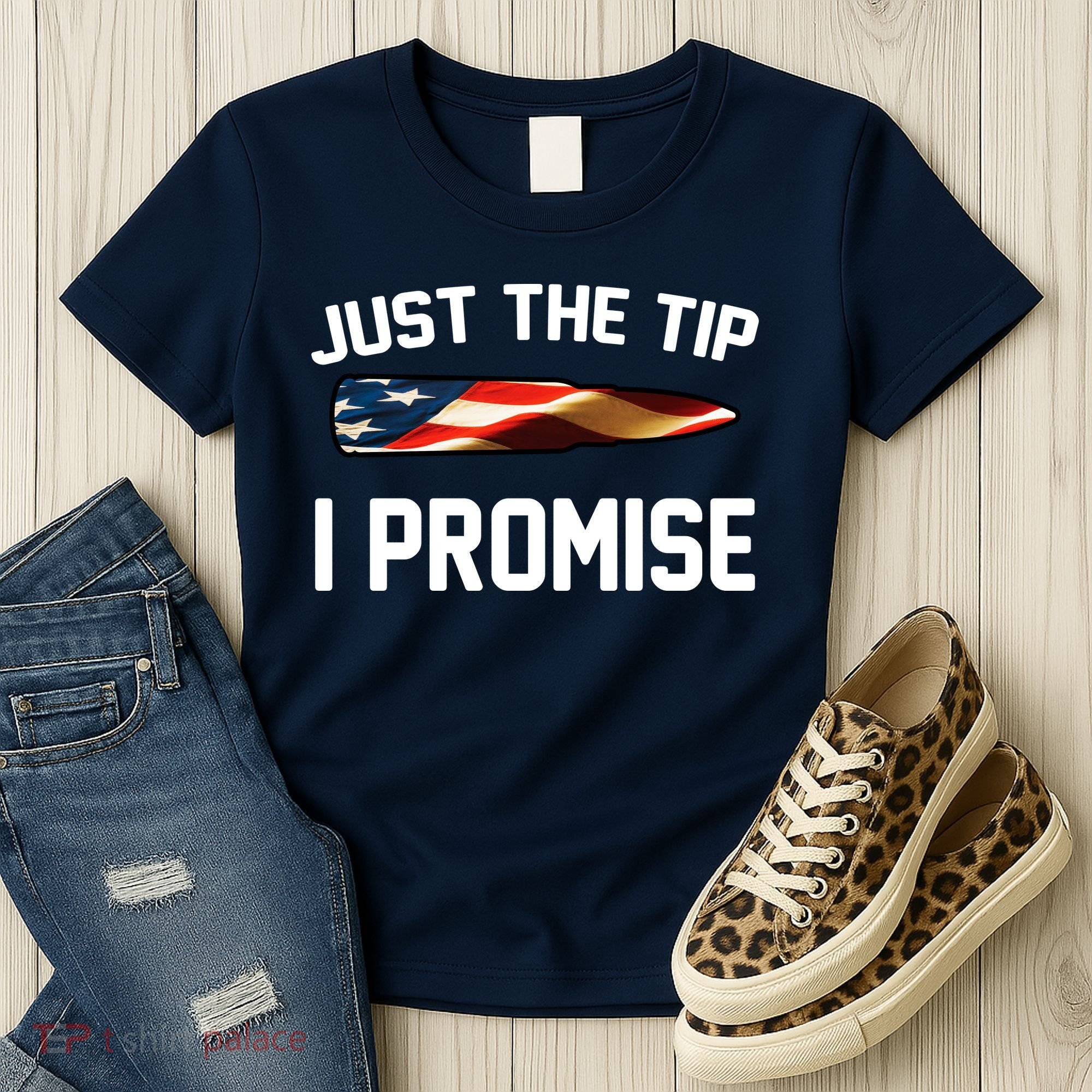 Just The Tip I Promise Women's T-Shirt
