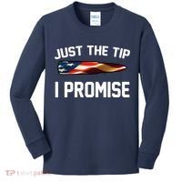 Just The Tip I Promise Kids Long Sleeve Shirt thumb 0