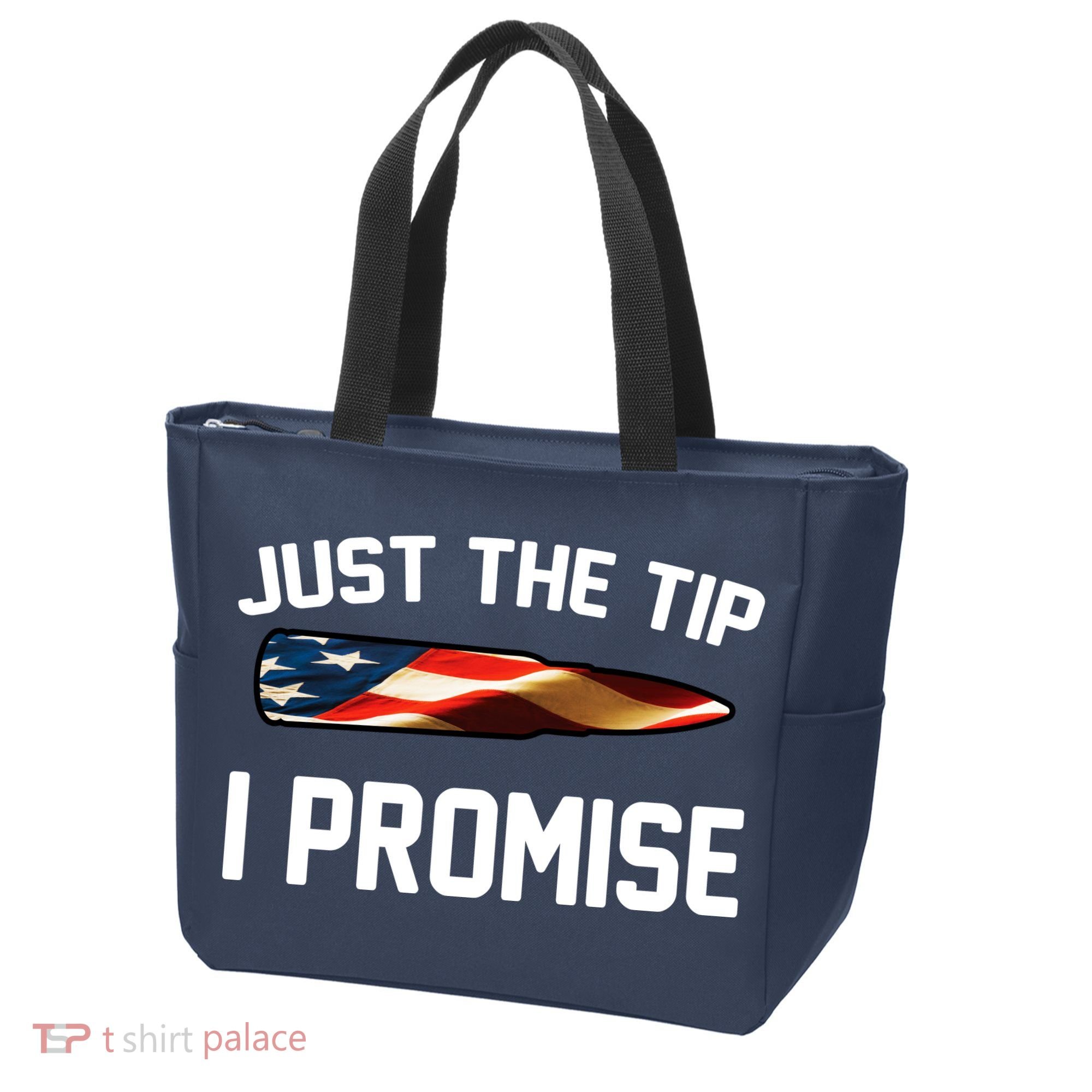 Just The Tip I Promise Tote Bag