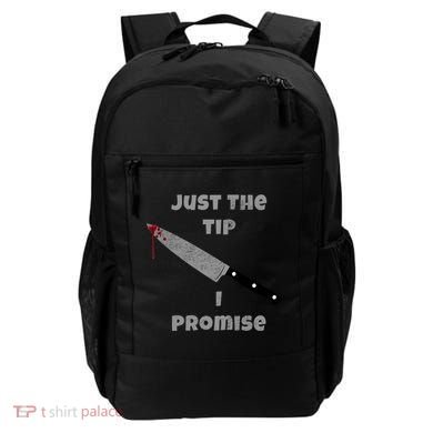 Just the Tip I Promise Halloween Knife Backpack