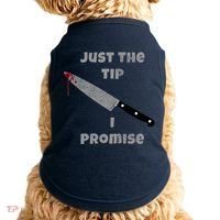 Just the Tip I Promise Halloween Knife Doggie Tank thumb 0
