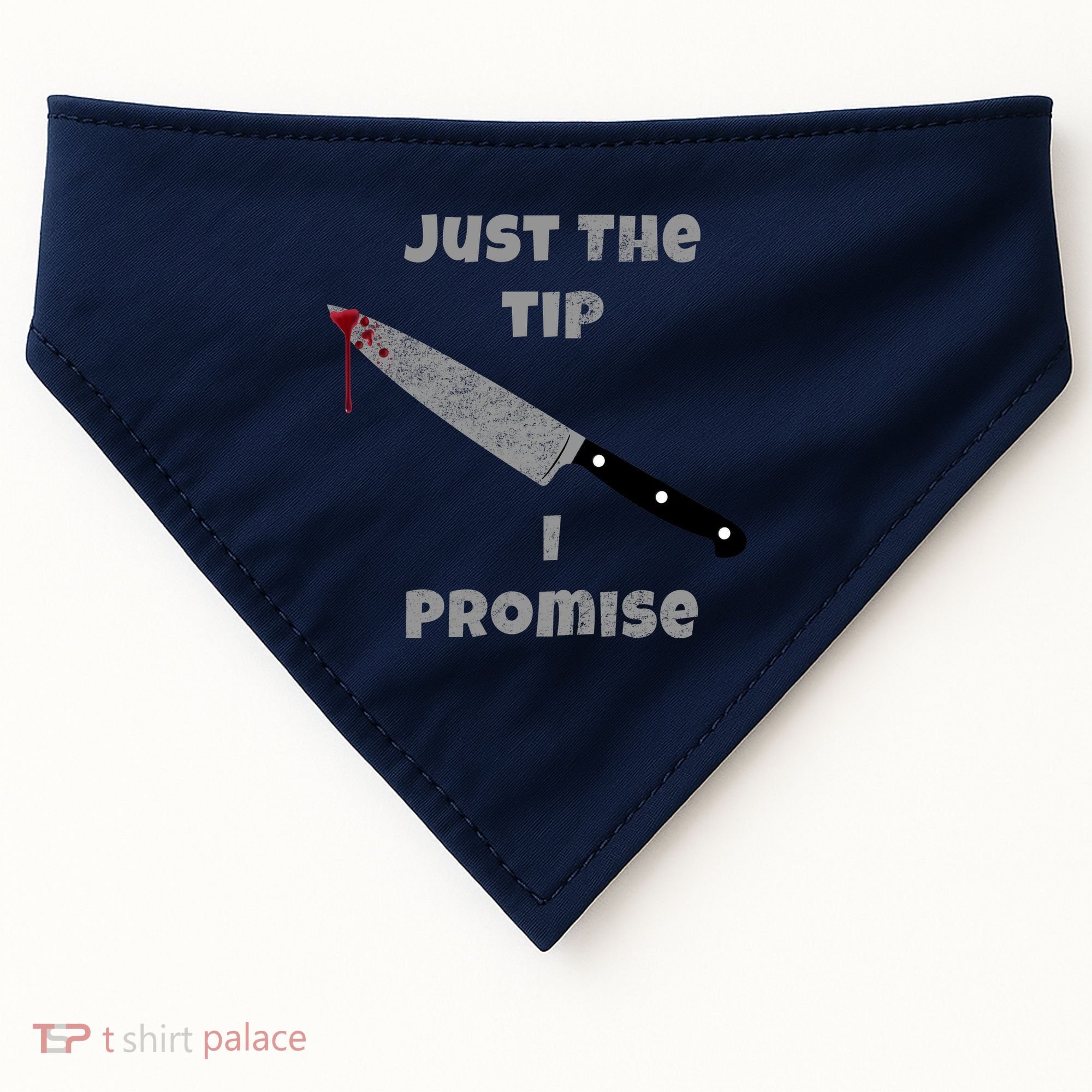 Just the Tip I Promise Halloween Knife USA-Made Doggie Bandana