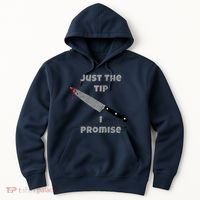 Just the Tip I Promise Halloween Knife Hoodie thumb 0