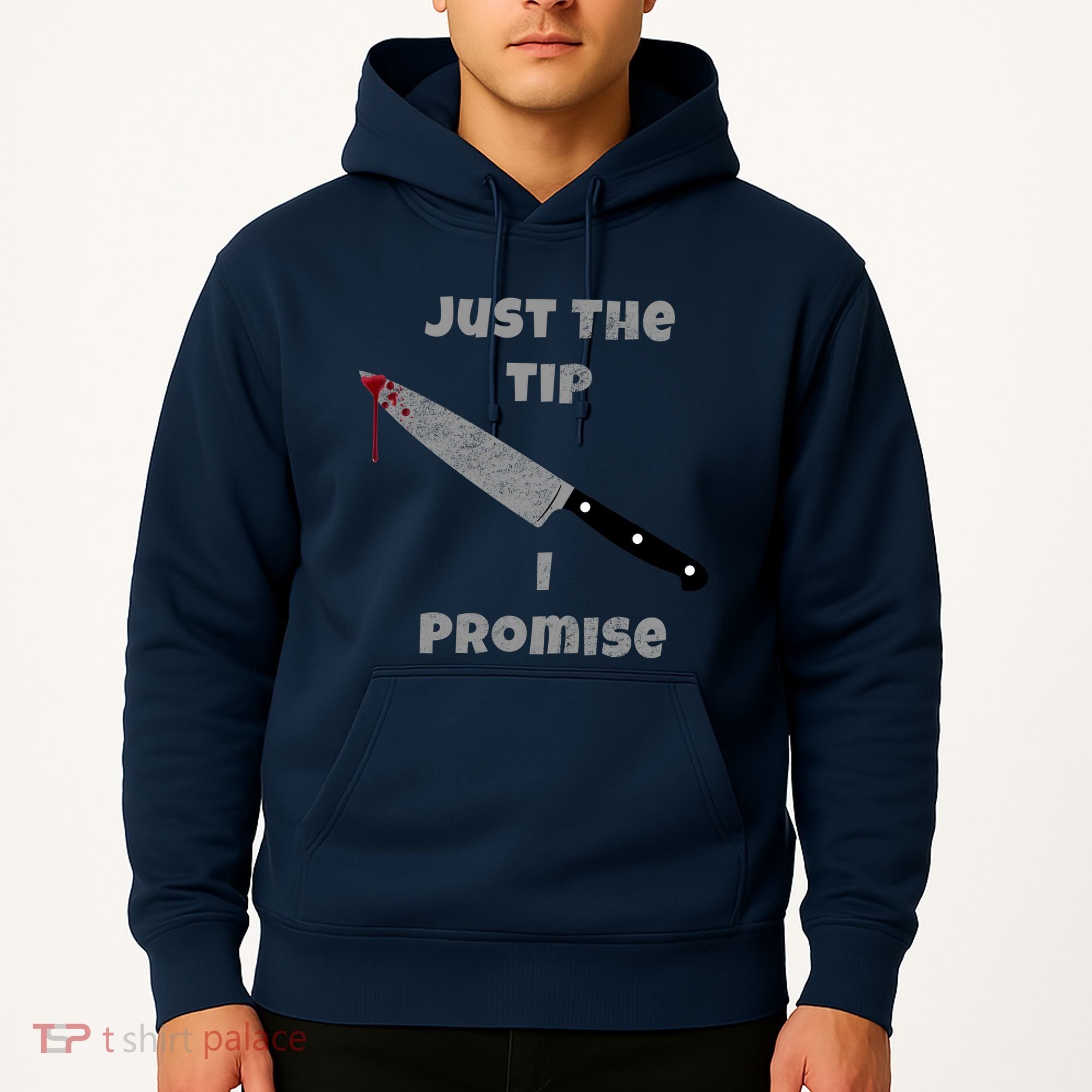 Just the Tip I Promise Halloween Knife Hoodie