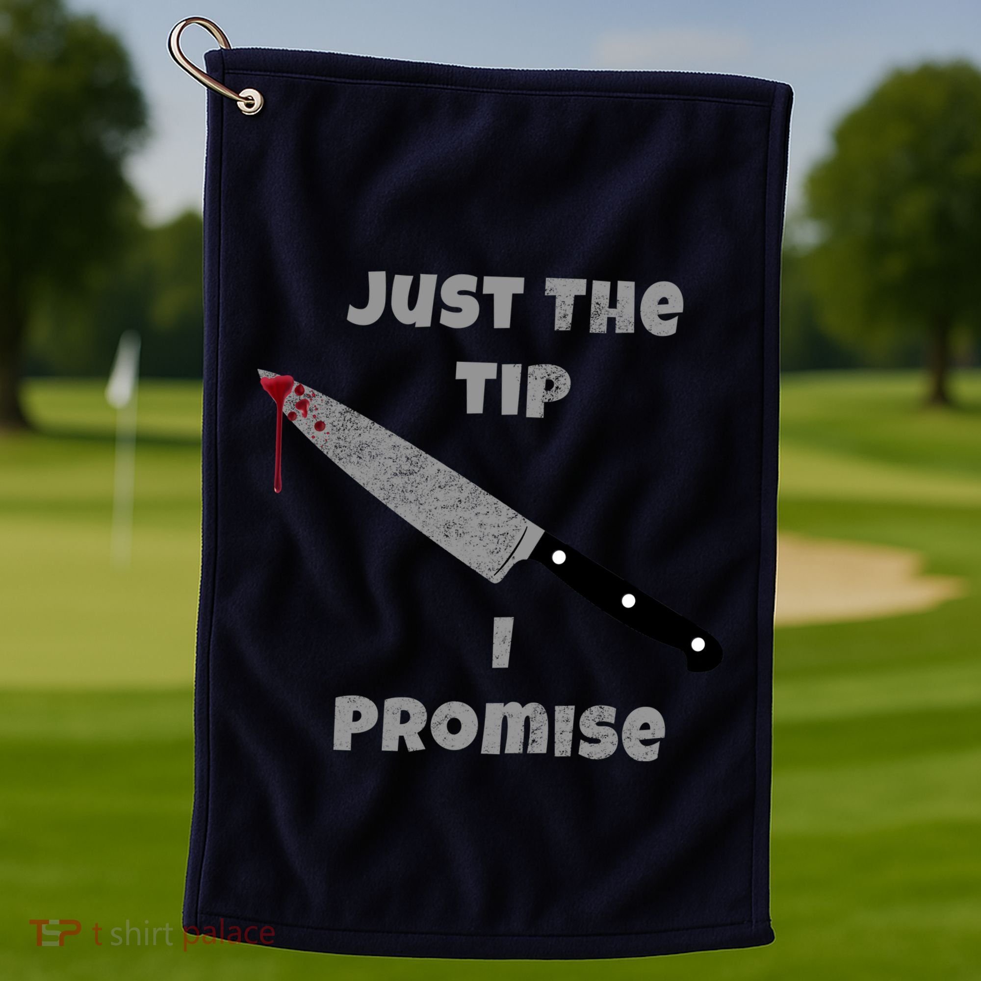 Just the Tip I Promise Halloween Knife Golf Towel