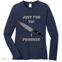 Just the Tip I Promise Halloween Knife Women's Long Sleeve Shirt thumb 0