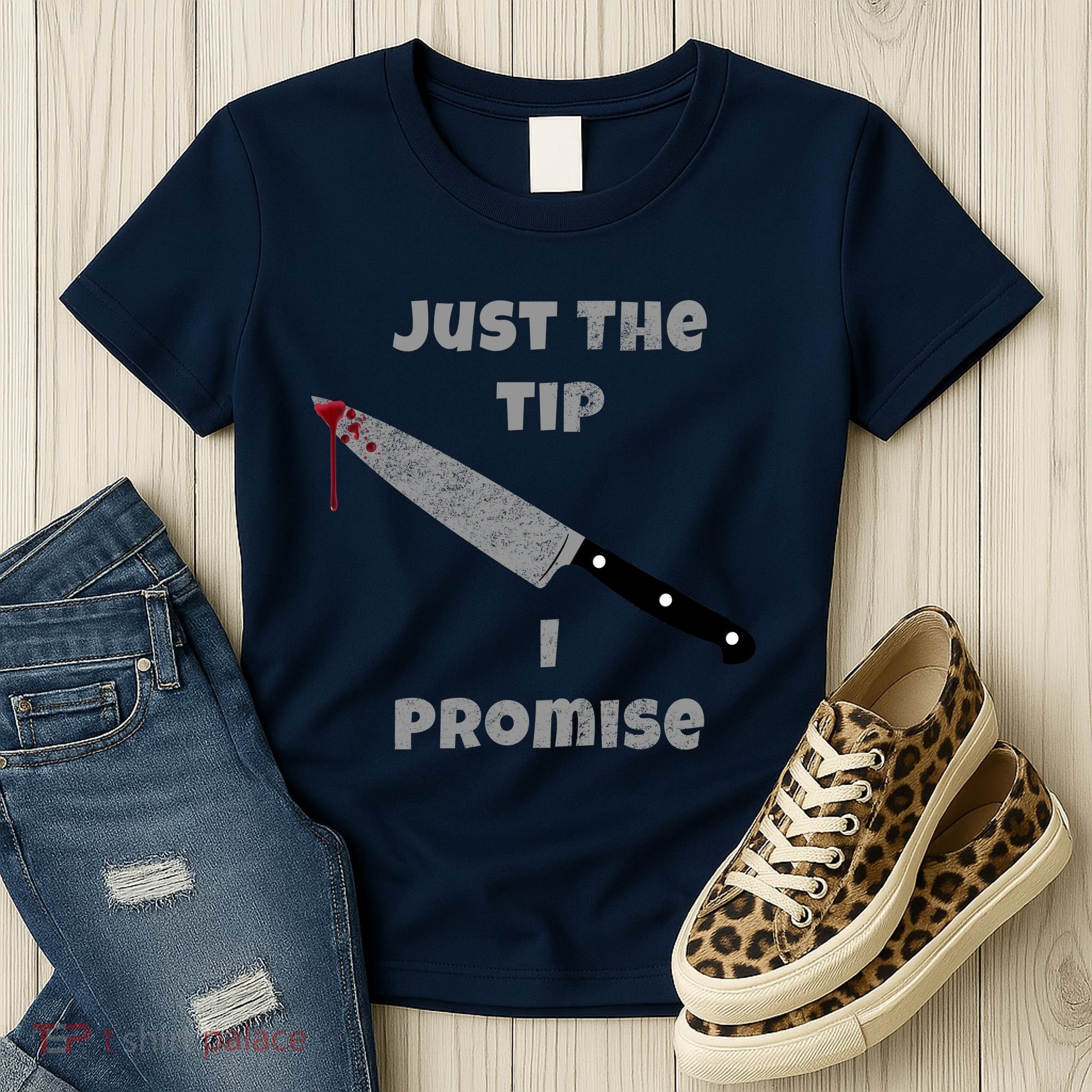 Just the Tip I Promise Halloween Knife Women's T-Shirt