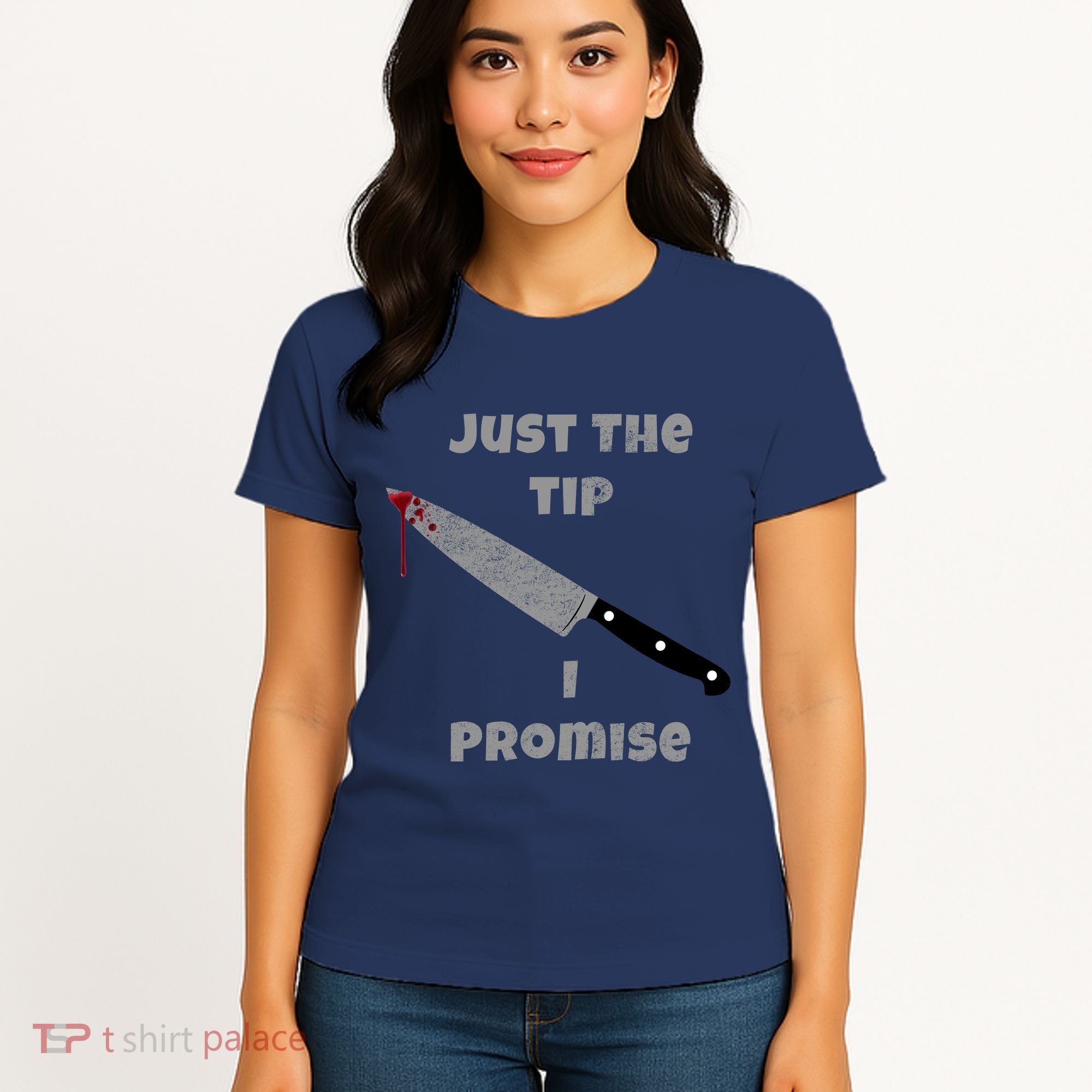 Just the Tip I Promise Halloween Knife Women's T-Shirt