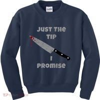 Just the Tip I Promise Halloween Knife Kids Sweatshirt thumb 0