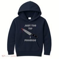 Just the Tip I Promise Halloween Knife Kids Hoodie thumb 0